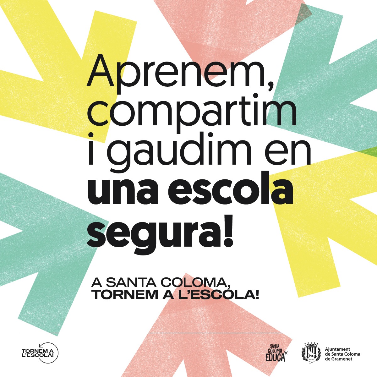 Aprenem, compartim i gaudim en una escola segura! Comença el curs 2020-21 als centres educatius Cartell de la campanya inici de curs
